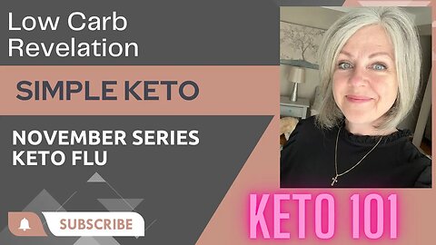 Keto 101 / Keto Flu / What We Eat On Keto