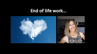 End of life work...