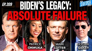 Biden's Legacy: The Absolute Failure of Executive Power | Ep 209