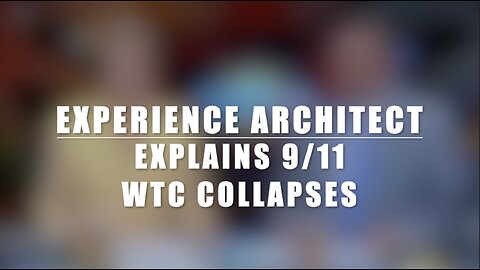 Experienced Architect Explains 9/11 WTC Collapses