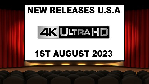NEW 4K UHD Releases [1ST AUGUST 2023 | U.S.A]