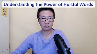 Understanding the Power of Hurtful Words