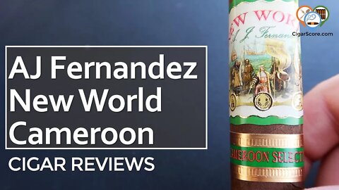 APPROACHABLE & SMOKE-ABLE - AJ Fernandez New World Cameroon Selection - CIGAR REVIEWS by CigarScore