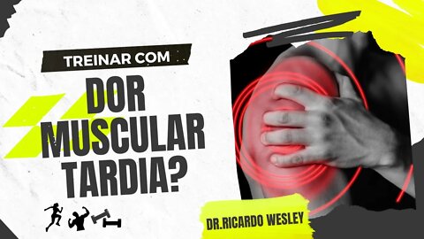 Devo treinar com dor nas musculaturas? Dor muscular tardia? #hipertrofia