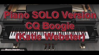 Piano SOLO Version - CQ Boogie (Katie Webster)
