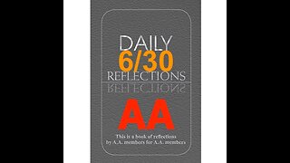 Daily Reflections – June 30 – A.A. Meeting - - Alcoholics Anonymous - Read Along