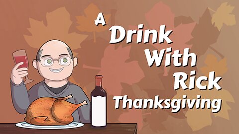 A Drink With Rick Thanksgiving Special 2023