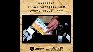 Niurose | Fitas Cassetes com Demos desde 1999