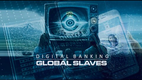 [June 1, 2023] Episode 1: Digital Currency Global Slaves