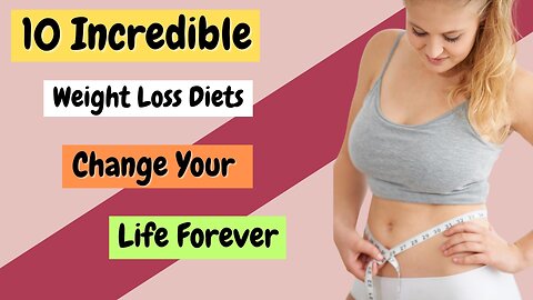 10 Incredible Weight Loss Diets That Will Change Your Life Forever #alpilean #weightloss #weightloss