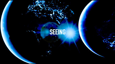 SEEING