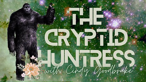 MUTANT SASQUATCH, SKINWALKERS & DOGMAN - REMOTE VIEWING THE PROPERTY OF CINDY GOODBRAKE