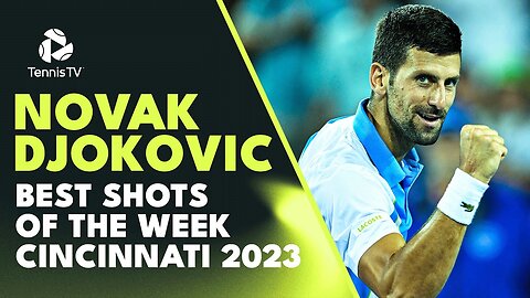 Best Novak Djokovic Points in Title Charge 🏆 _ Cincinnati 2023