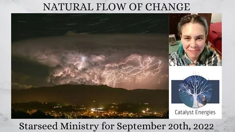 NATURAL FLOW OF CHANGE - Starseed Ministry for September 20th, 2022