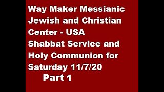 Parashat VaYera - Shabbat Service and Holy Communion for 11.7.20 - Part 1