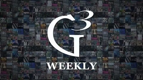 G3 Weekly—August 20, 2022