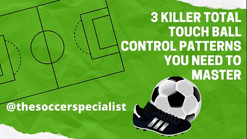 Soccer Skills Training | 3 Soccer Skills Patterns You Need To Master