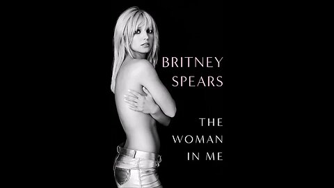 Chapter Sixteen The Woman In Me By Britney Spears Read By My Lovely Wife Starr Crescent