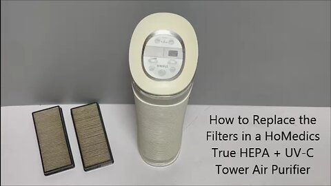 How to Replace the Filters in a HoMedics True HEPA + UV-C Tower Air Purifier