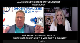 KERRY CASSIDY -ARE THE WHITE HATS AND TRUMP IN CONTROL? MIKE GILL AND THE TRUTH