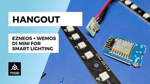 Hangout - EZNeo + Wemos D1 Mini Smart Lighting | Livestream | 7:30PM CST 8/20/21