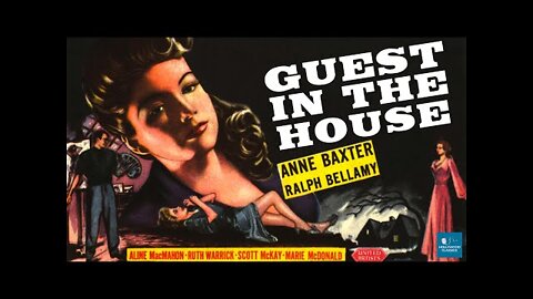 Guest in the House (1944) | Film Noir | Anne Baxter, Ralph Bellamy, Aline MacMahon - Public Domain