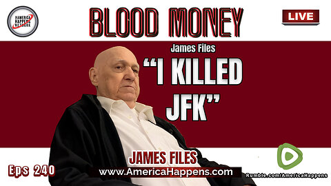 I Killed JFK (Blood Money Episode 240)