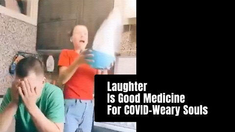 Laughter Is Good Medicine For COVID-Weary Souls