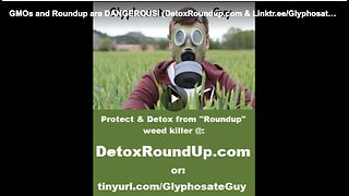 Know more about the dangers of glysophate and specifically, RoundUp.