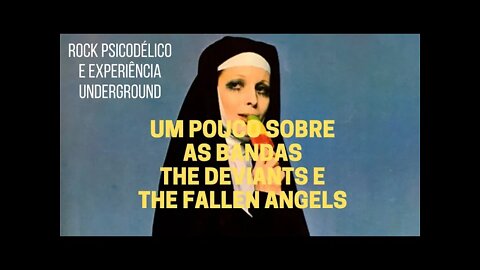 Um pouco sobre as bandas THE DEVIANTS e THE FALLEN ANGELS