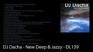 DJ Dacha - New Deep & Jazzy - DL139 (House Music DJ Mix)