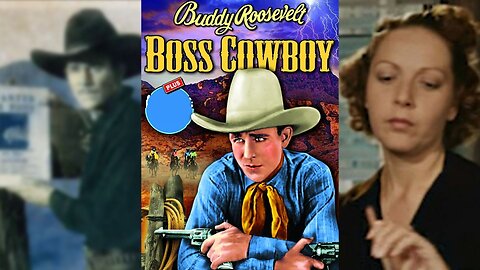 THE BOSS COWBOY (1934) Buddy Roosevelt, Frances Morris & Sam Pierce | Western | B&W