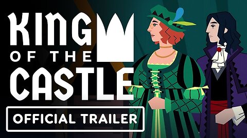 King of the Castle - Official Launch Trailer