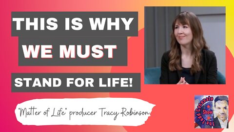 "Matter Of Life" Producer Tracy Robinson breaks down abortion battle...