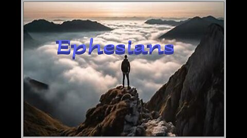 EPHESIANS OVERVIEW #212 LCM