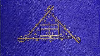 The History of Freemasonry (1723, Anderson's Constitution's 1/3)