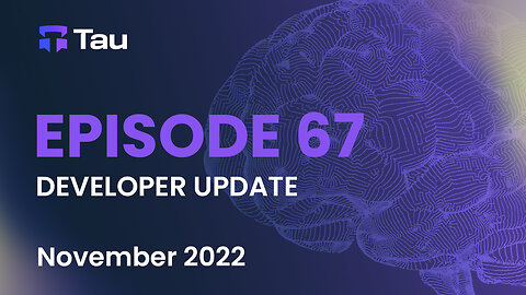 Tau Net AI Blockchain Network | Development Update | NOV 2022