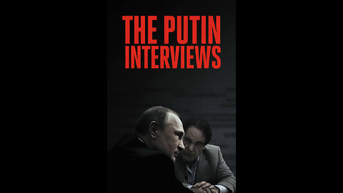 The Putin Interviews | Part 2/4 [English]