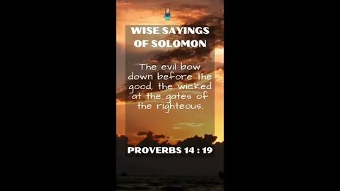 Proverbs 14:19 | NRSV Bible | Wise Sayings of Solomon