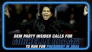 Democratic Party Insider Calls for Michelle Obama to Run for President in 2024 — Michelle Following Barack's Blueprint to the White House!