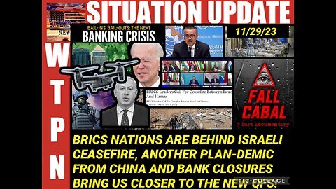 Situation Update 11/30/23: BRICS Nations Are Behind Israeli Ceasefire! The New QFS!