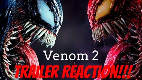 Venom 2: Trailer Reaction!!!