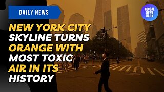 New York City Skyline Turns Orange with Most Toxic Air in its History