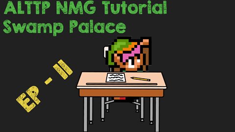 ALTTP NMG tutorial Swamp Palace EP 11