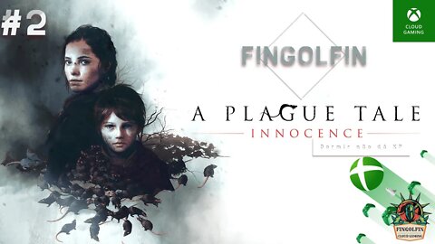 XCloud: A Plague Tale: Innocence#02