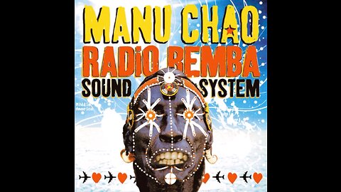 MANU CHAO -Radio Bemba Sound System- (Full Album)