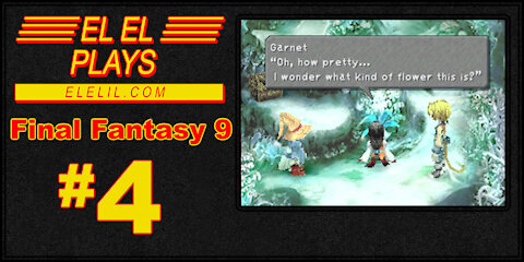 El El Plays Final Fantasy 9 Episode 4: Misty Mountain Hop