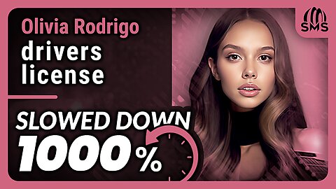 Olivia Rodrigo - drivers license (But it's slowed down 1000%)