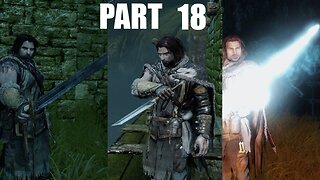 Middle-earth: Shadow of Mordor-Walkthrough Gameplay Part 18 - Remaining quests 4 Sword, Dagger & Bow