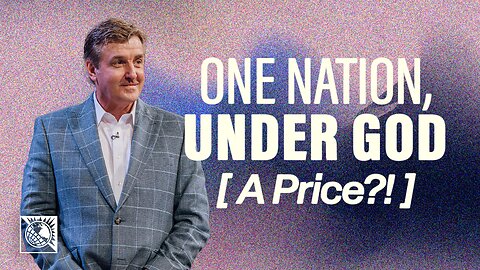 One Nation, Under God [A Price?!]